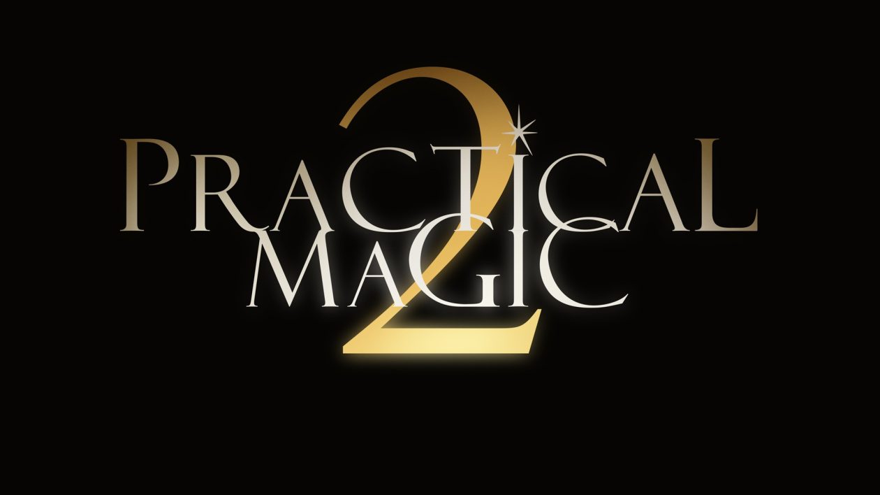 La nouvelle bande-annonce de Practical Magic 2 nous en dit plus sur le scénario